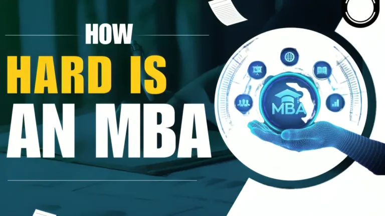 How hard is an MBA
