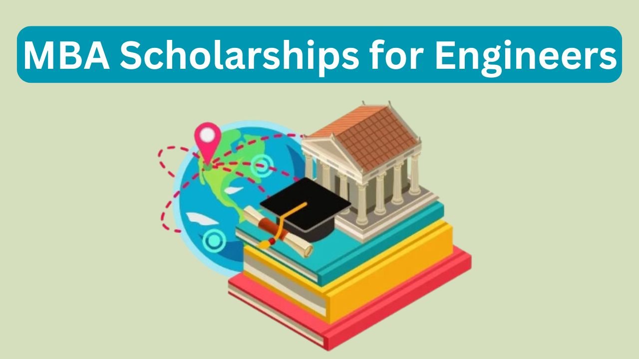 MBA Scholarships for Engineers