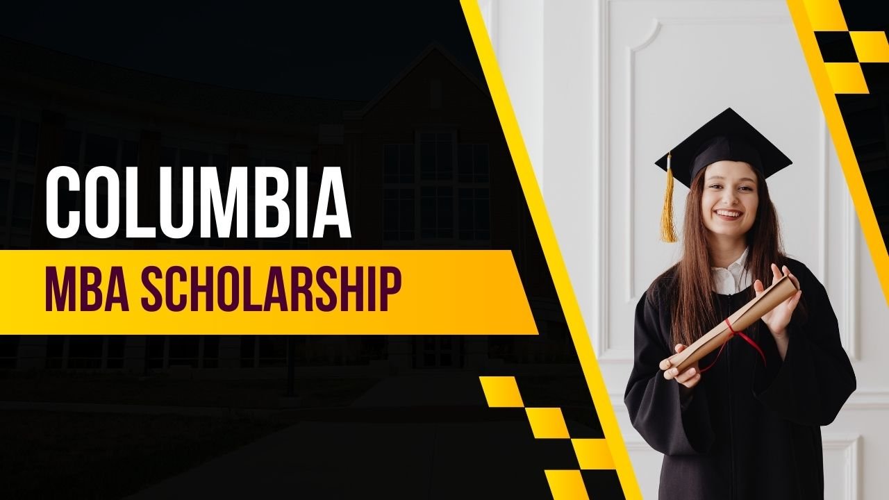 Columbia MBA Scholarship