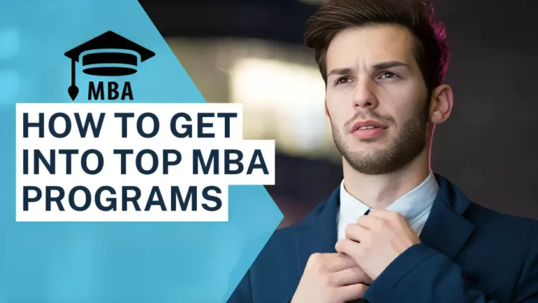 How to get into top MBA programs