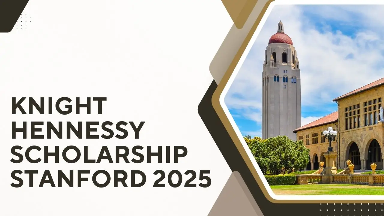 knight hennessy scholarship stanford 2025